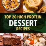 High protein dessert recipe collage, cinnamon rolls, brownies, carrot cake, yogurt bowl