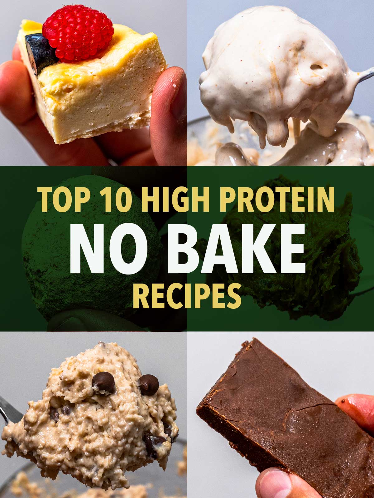 High-protein no bake recipes collage with no-bake cheesecake, brownie bars, and dessert scoops
