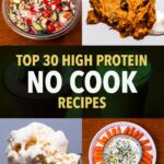 High-protein no cook recipes collage with chickpea salad, hummus dip, ice cream, and carrot sticks