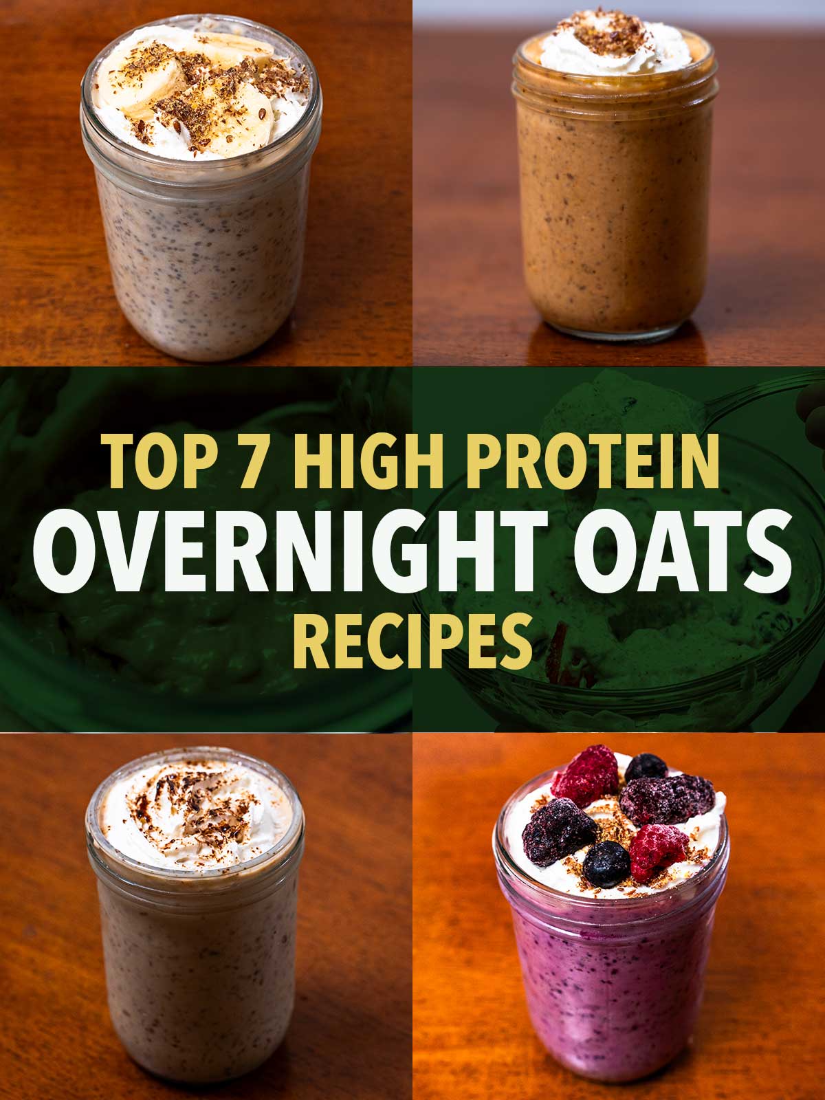 High-protein overnight oats jars with whipped cream, banana, cinnamon, and berry toppings